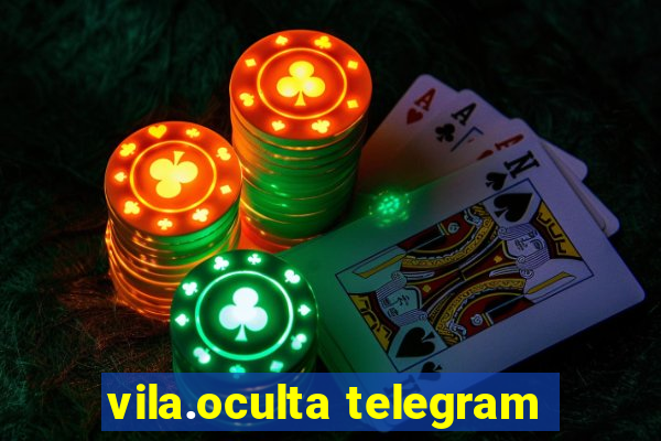 vila.oculta telegram